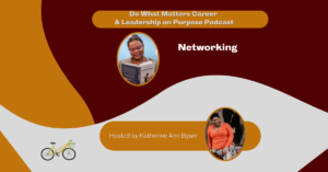 Read more about the article 016 Networking with Intention-How to Build a Network that converts