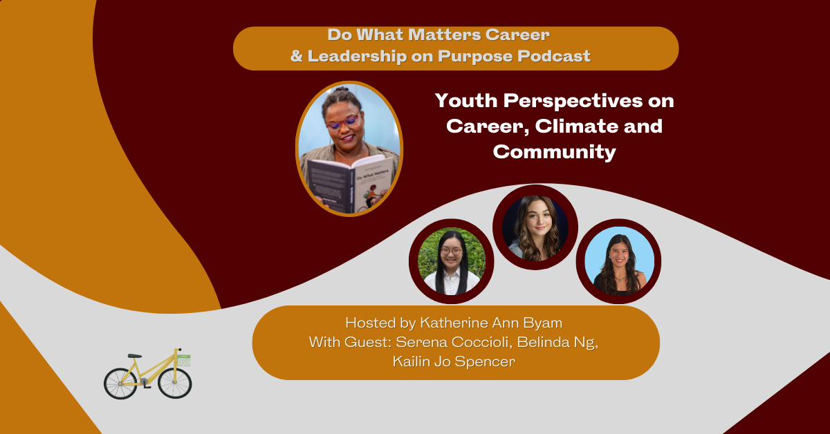 You are currently viewing 017 A Youth Perspective on Careers, Climate and Community