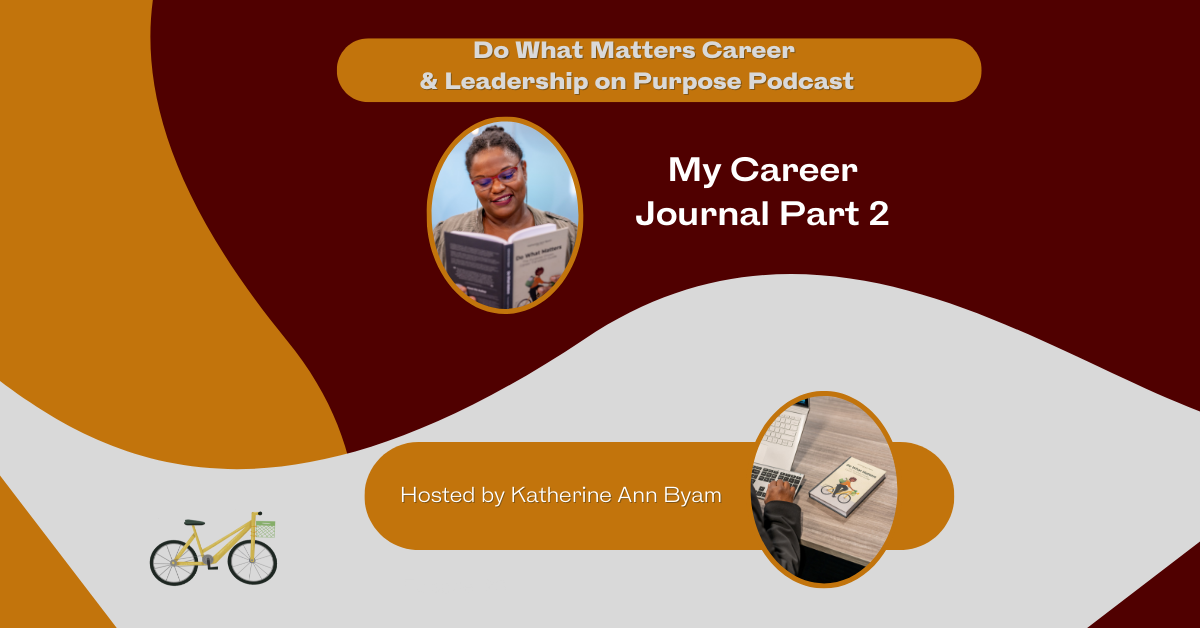 Images in Brown and Orange, of a woman, the host on the podcast, Do What Matters, Career and Leadership on Purpose